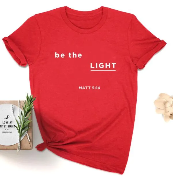 Be The Light Matt Christian Statement Shirt