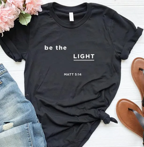 Be The Light Matt Christian Statement Shirt