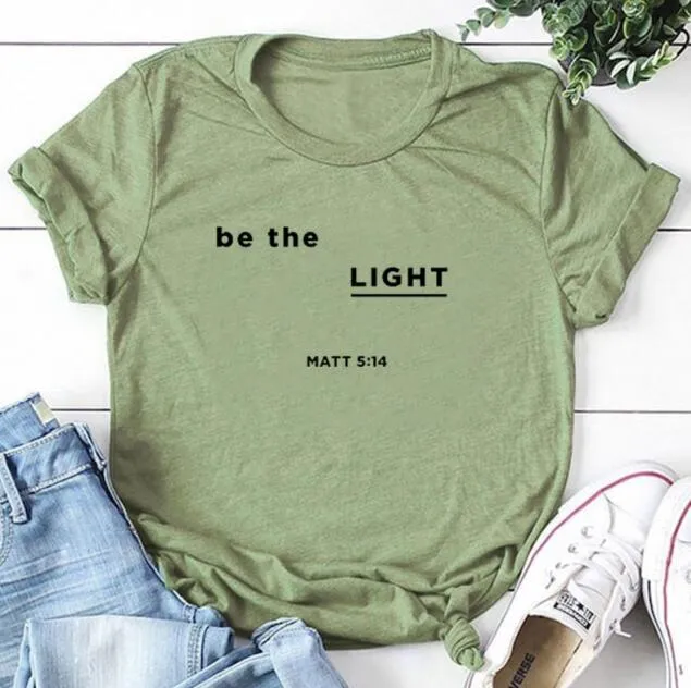 Be The Light Matt Christian Statement Shirt
